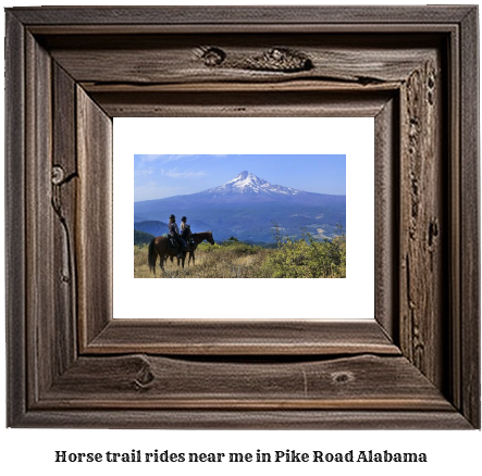 horse trail rides near me in Pike Road, Alabama